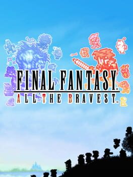 Cover Final Fantasy: All the Bravest