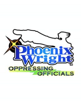 Cover Phoenix Wright: Oppressing Officials