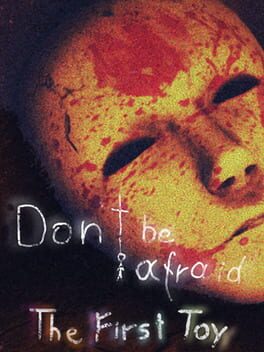 Cover Don't Be Afraid: The First Toy