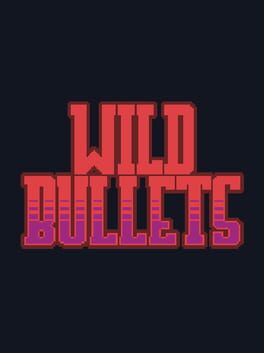 Cover Wild Bullets