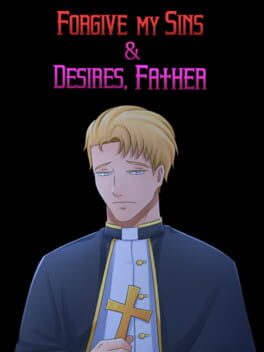 Cover Forgive My Sins & Desires, Father
