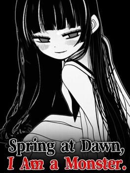 Cover Spring at Dawn, I Am a Monster.