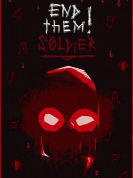 Cover End Them, Soldier!