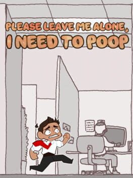Cover Please Leave Me Alone, I Need to Poop
