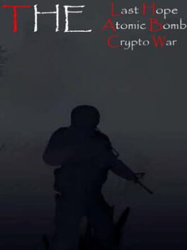 Cover The Last Hope: Atomic Bomb - Crypto War