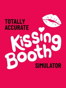 Cover Totally Accurate Kissing Booth Simulator