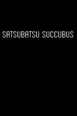 Cover Satsubatsu Succubus