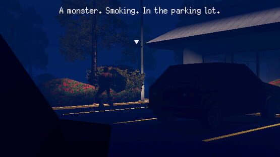 Screenshot You See a Monster Smoking in the Parking Lot