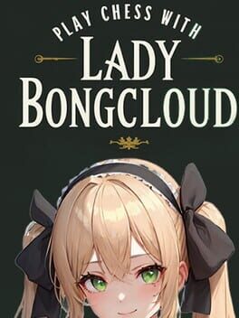 Cover Play Chess with Lady Bongcloud