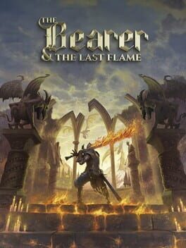 Cover The Bearer & The Last Flame