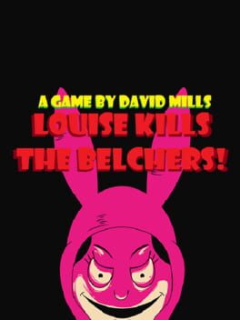 Cover Louise Kills The Belchers!