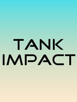 Cover Tank Impact