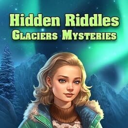Cover Hidden Riddles: Glaciers Mysteries