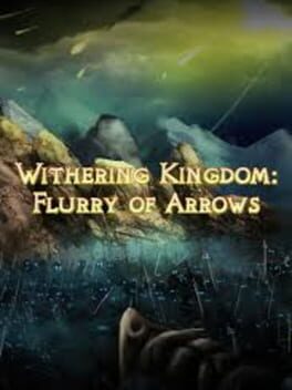 Cover Withering Kingdom: Flurry of Arrows
