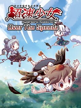 Cover Chousoku Shoujo: Hypersonic Speed Girl - Over the Speedz