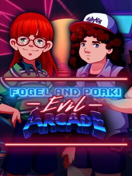 Cover Fogel and Porki Evil Arcade