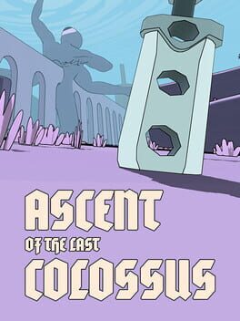 Cover Ascent of the Last Colossus