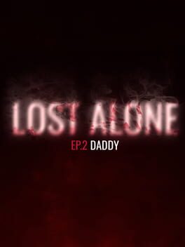 Cover Lost Alone Ep.2: Daddy
