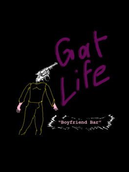 Cover Gat Life: Boyfriend Bar