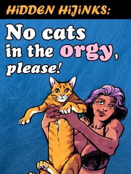 Cover Hidden Hijinks: No Cats in the Orgy, Please!