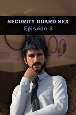 Cover Security Guard Sex: Episode 3
