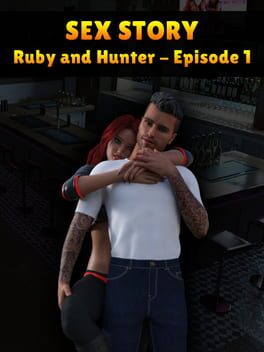 Cover Sex Story: Ruby and Hunter - Episode 1