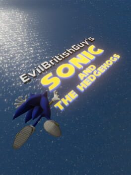 Cover EvilBritishGuy's Sonic and The Hedgehogs