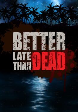 Cover Better Late Than Dead