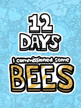 Cover I Commissioned Some Bees: 12 Days