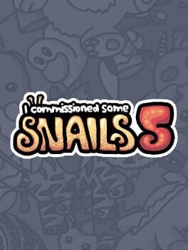 Cover I Commissioned Some Snails 5