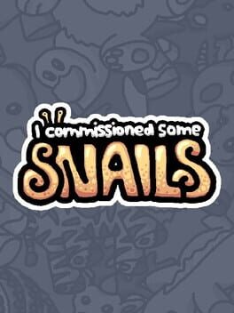 Cover I Commissioned Some Snails