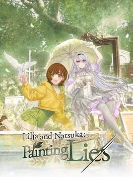 Cover Lilja and Natsuka: Painting Lies
