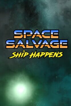 Cover Space Salvage: Ship Happens