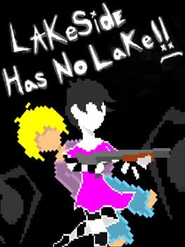 Cover Lakeside Has No Lake!!