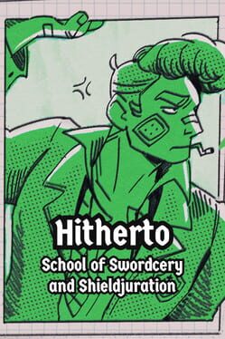 Cover Hitherto: School of Swordcery and Shieldjuration