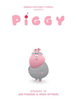 Cover Google Spotlight Stories: Piggy