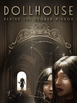 Cover Dollhouse: Behind the Broken Mirror