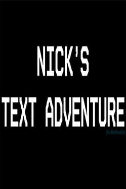 Cover Nick's Text Adventure