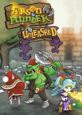 Cover Arson & Plunder: Unleashed