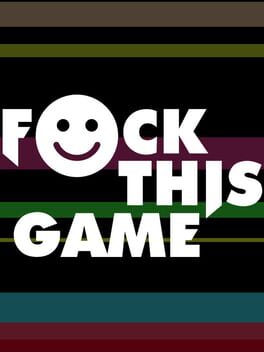 Cover F*ck This Game