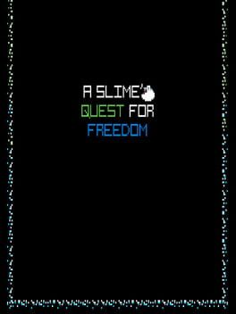 Cover A Slime's Quest for Freedom