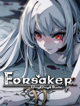 Cover Forsaker: DingDing&Blade