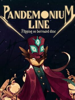 Cover Pandemonium Line: Flipping on Borrowed Dime