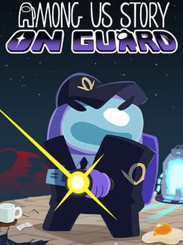 Cover Among Us Story: On Guard