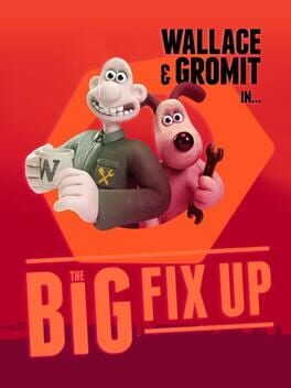 Cover Wallace & Gromit: The Big Fix Up