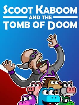 Cover Scoot Kaboom and the Tomb of Doom