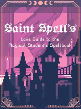 Cover Saint Spell's Love Guide to the Magical Student's Spellbook