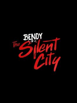 Cover Bendy: The Silent City