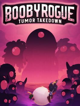 Cover BoobyRogue: Tumor Takedown