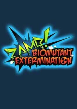 Cover Zamb! Biomutant Extermination